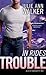 In Rides Trouble (Black Kni...