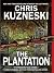 The Plantation (Jonathon Payne & David Jones, #1)