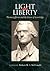 Light and Liberty: Thomas J...