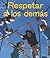Respetar A Los Demas (Mi Primer Pasa Al Mundo Real)