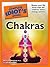 The Complete Idiot's Guide to Chakras