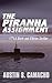 The Piranha Assignment
