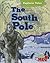 The South Pole (Explorer Tales)
