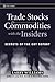Trade Stocks and Commodities with the Insiders: Secrets of the Cot Report