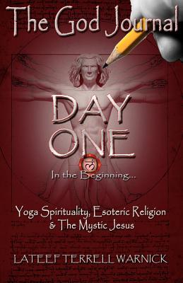 The God Journal: Yoga Spirituality, Esoteric Religion & The Mystic Jesus