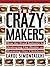 The Crazy Makers: How the F...