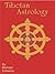 Tibetan Astrology: The Astrology And Geomancy Of Tibet