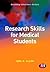 Research Skills for Medical Students