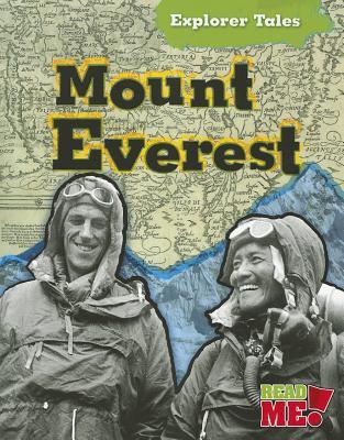 Mount Everest (Explorer Tales: Read Me!)