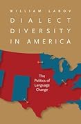 Dialect Diversity in America: The Politics of Language Change