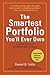 The Smartest Portfolio You'll Ever Own: A Do-It-Yourself Breakthrough Strategy