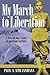 My March to Liberation: A Jewish Boy's Story of Partizan Warfare