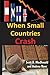 When Small Countries Crash