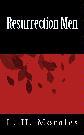 resurrection men by L.H. Morales