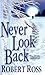 Never Look Back