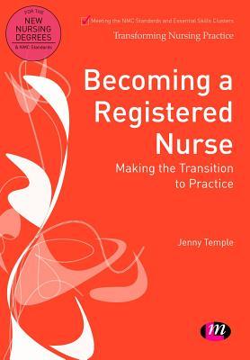Becoming a Registered Nurse: Making the Transition to Practice