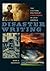 Disaster Writing: The Cultural Politics of Catastrophe in Latin America (New World Studies)