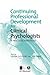 Continuing Professional Development for Clinical Psychologists: A Practical Handbook