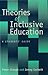 Theories of Inclusive Education: A Student′s Guide