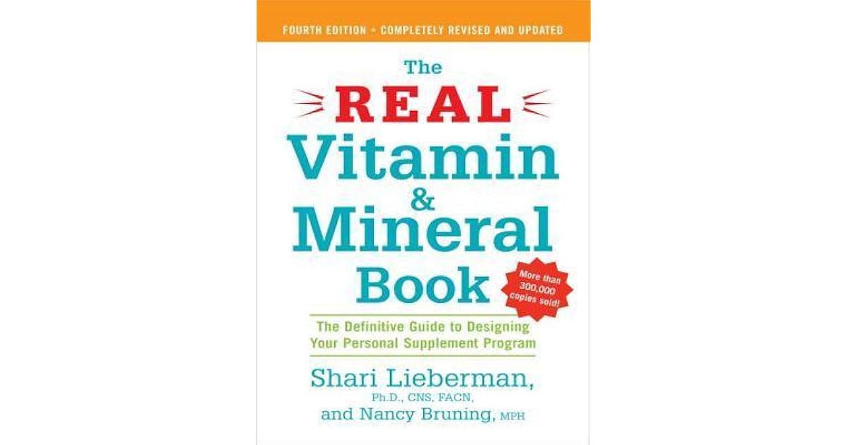 The Real Vitamin and Mineral Book The Definitive Guide to Designing