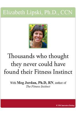 Thousands Who Thought They Never Could Have Found Their Fitness Instinct