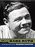 Babe Ruth (Up Close)