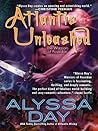 Atlantis Unleashed by Alyssa Day