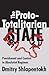 The Proto-Totalitarian Stat...