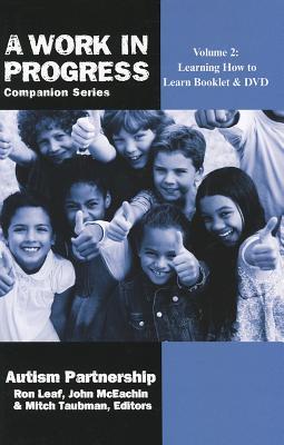 Volume 2: Learning How to Learn Booklet & DVD (A Work in Progress Companion Series)