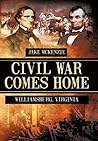 Civil War Comes Home: The Battle of Williamsburg