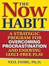 The Now Habit by Neil A. Fiore