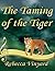 The Taming of the Tiger