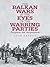 The Balkan Wars in the Eyes of the Warring Parties: Perceptions and Interpretations