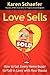 Love Sells by Karen Schaefer