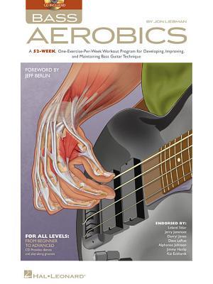 Bass Aerobics Bass Guitar Exercise Book with Online Audio | 52-Week Practice Program for Beginners and Advanced Players | Improve Speed, Dexterity, and Technique