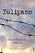 Tulipano - a story of wartime Italy - 1944-45