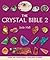 The Crystal Bible 2