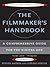 The Filmmaker's Handbook: A Comprehensive Guide for the Digital Age