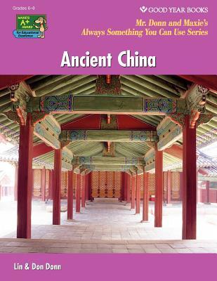 Ancient China (World History: Mr. Donn and Maxie's Always Something You Can Use)