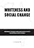 Whiteness and Social Change...