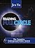 Trading FullCircle: The Complete UndergroundTrader System For Timing and Profiting in All Financial Markets