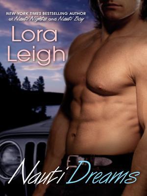 Nauti Dreams Nauti 3 By Lora Leigh