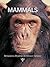 Mammals (Britannica Illustrated Science Library)