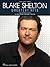 Blake Shelton Greatest Hits...