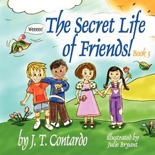 The Secret Life of Friends!: Book 3