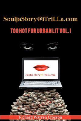 Souljastory@itrilla.com: Too Hot for Urban Lit: 1