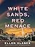 White Sands, Red Menace