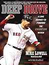 Deep Drive by Mike Lowell