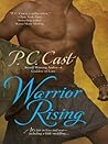 Warrior Rising by P.C. Cast