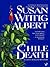 Chile Death (China Bayles, #7)
